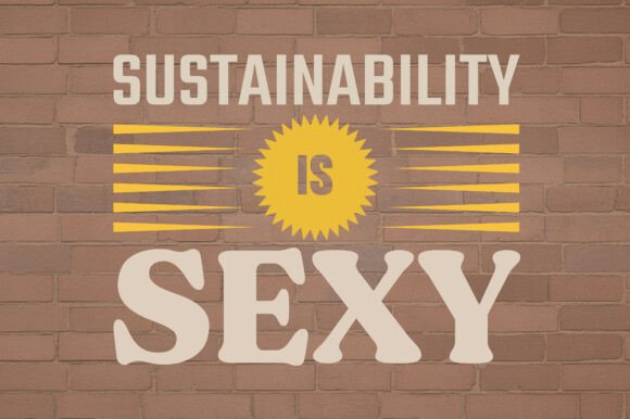 Download Sustainability is Sexy, Eco Message. - Premium Resources