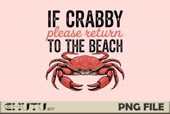 Download Crabby PNG - Funny Beach Quote Design - Quote Collection