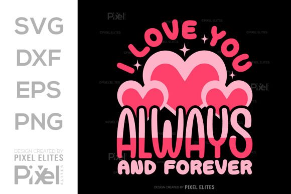 Download I Love You Always &amp; Forever SVG Quote - Quote Collection
