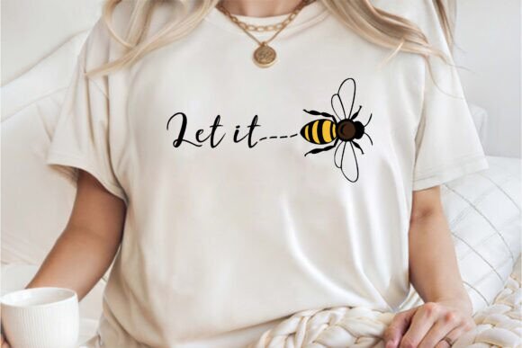 Download Let It Bee Positivity Shirt SVG PNG - Positivity Collection